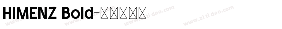 HIMENZ Bold字体转换